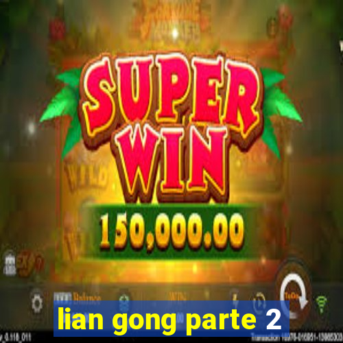 lian gong parte 2